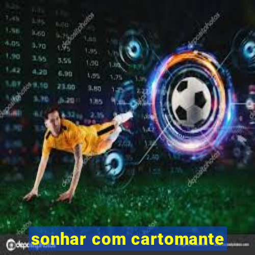 sonhar com cartomante